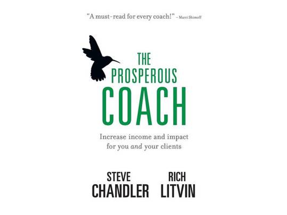 Libro The Prosperous Coach de Steve Chandler e Rich Litvin (Inglés)