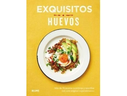 Libro Exquisitos Huevos. Mas De 70 Recetas Nutritivas Y Sencillas Con Este Original Superalimento de O Reilly e Lucy (Español)