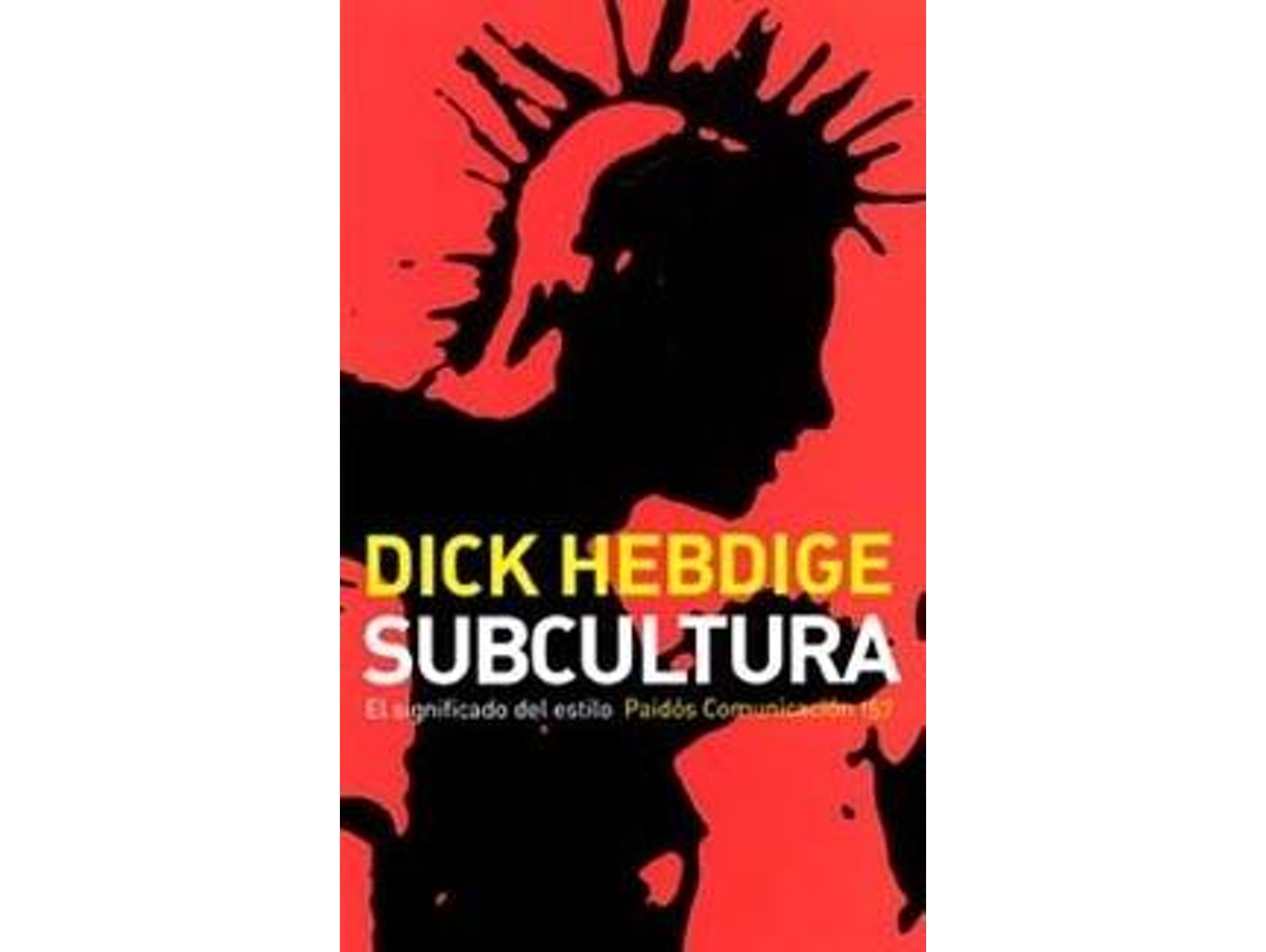 Libro Subcultura de Dick Hebdige (Español)