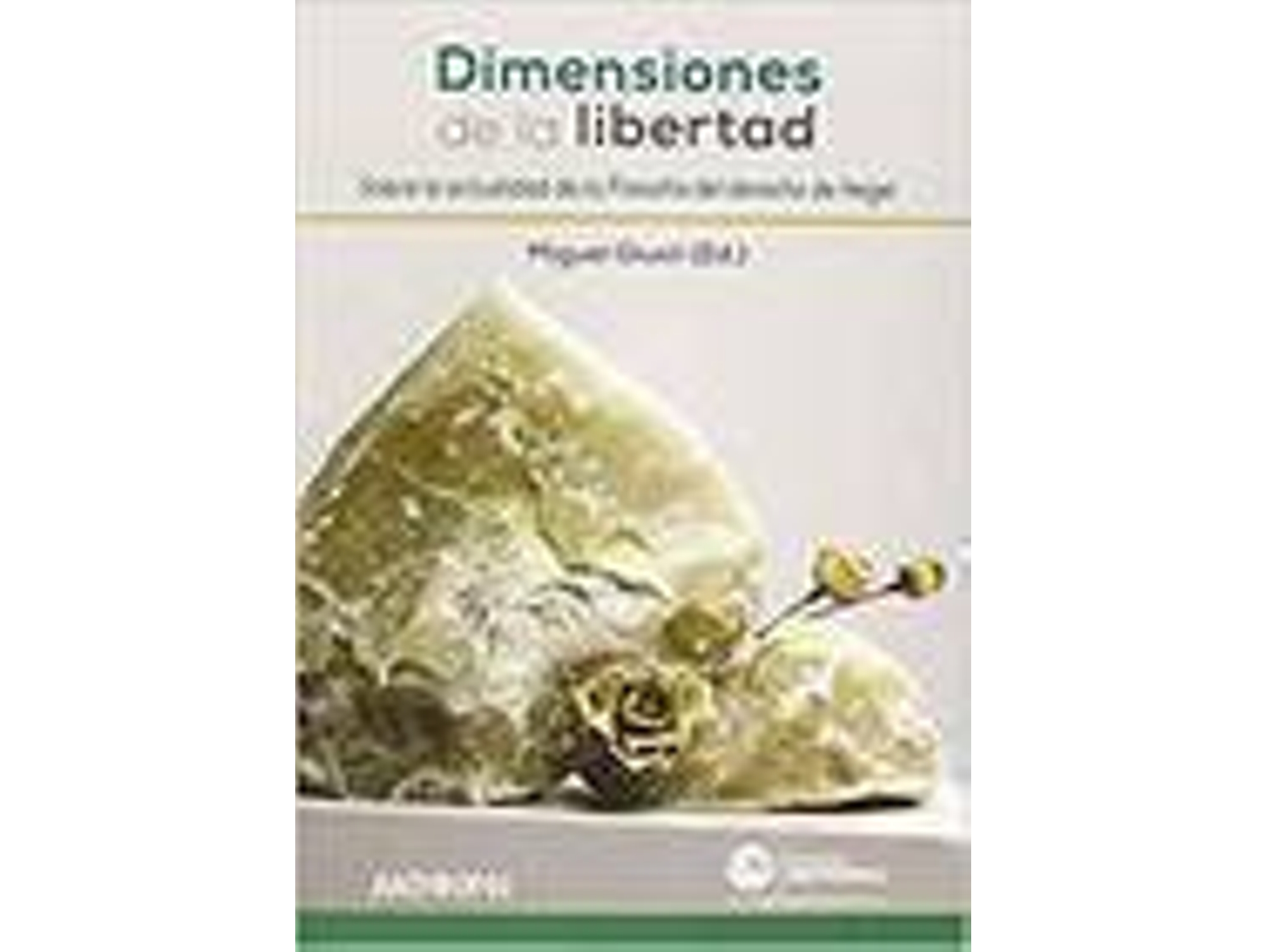 Libro Dimensiones De La Libertad Sobre La Actualidad De La «Filoso de Miguel Giusti (Español)