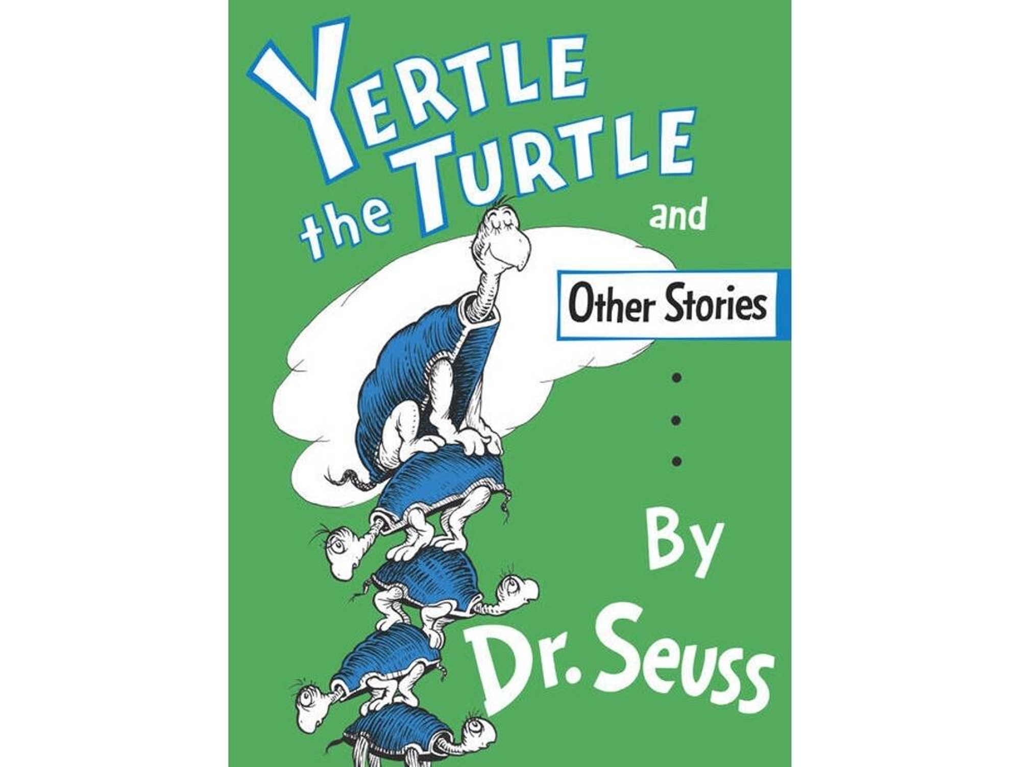 Libro Yertle The Turtle And Other Stories de Dr. Seuss
