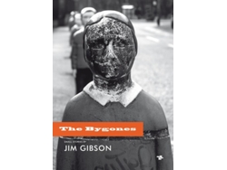 Libro The Bygones de Jim Gibson (Inglés)