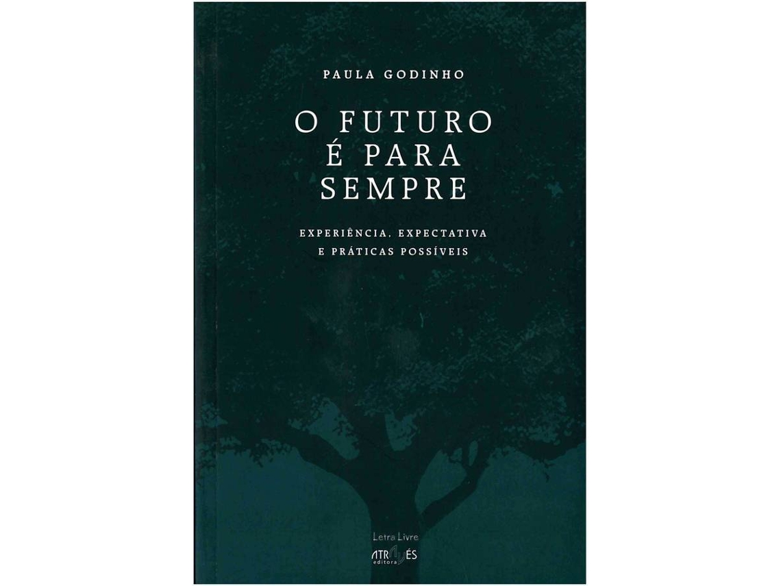Libro O Futuro É Para Sempre de Paula Godinho (Galego)