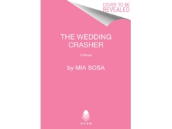 Libro The Wedding Crasher de Mia Sosa (Inglés)