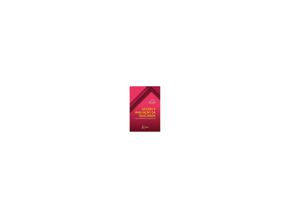 Libro Gestão e Avaliação da Qualidade Abordagem Estratégica 1/19 [LS] de Paladini Edson (Brasileiro)