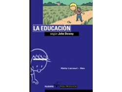 Libro La Educación Según John Dewey de Maite Larrauri Gómez (Español)