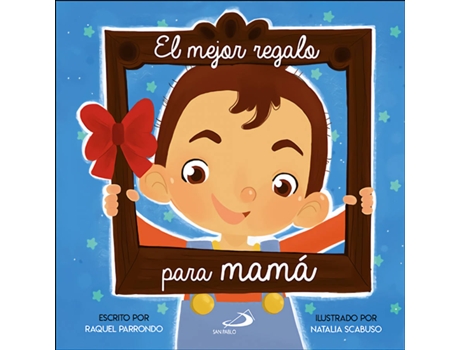 El Mejor Regalo mamá niño tapa dura libro de raquel parrondo español
