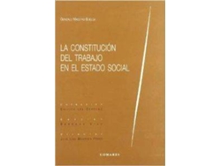 Libro La Constitución Del Trabajo En El Estado Social de Gonzalo Maestro Buelga (Español)