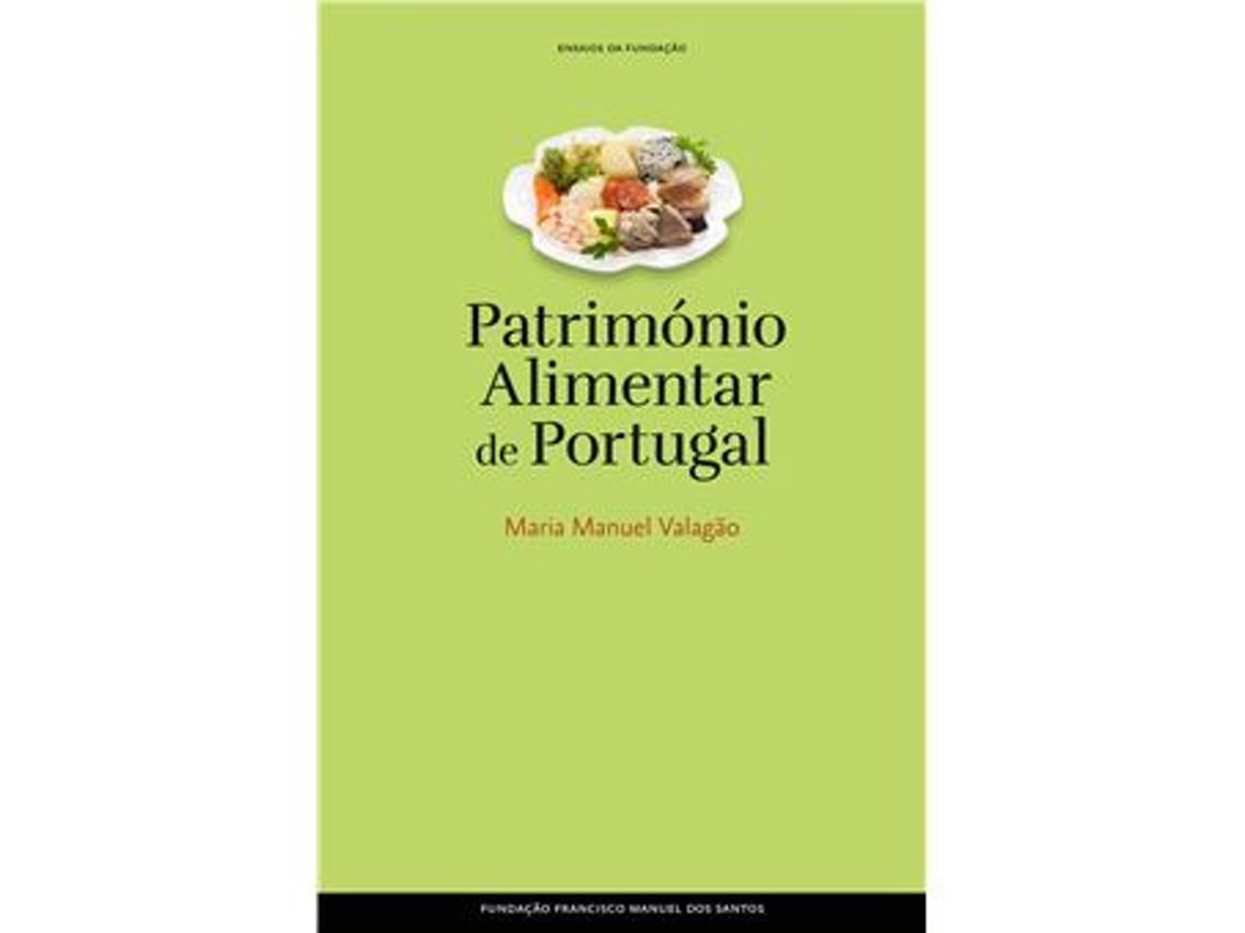 Libro Património Alimentar de Portugal de Maria Manuel Valagão (Portugués)