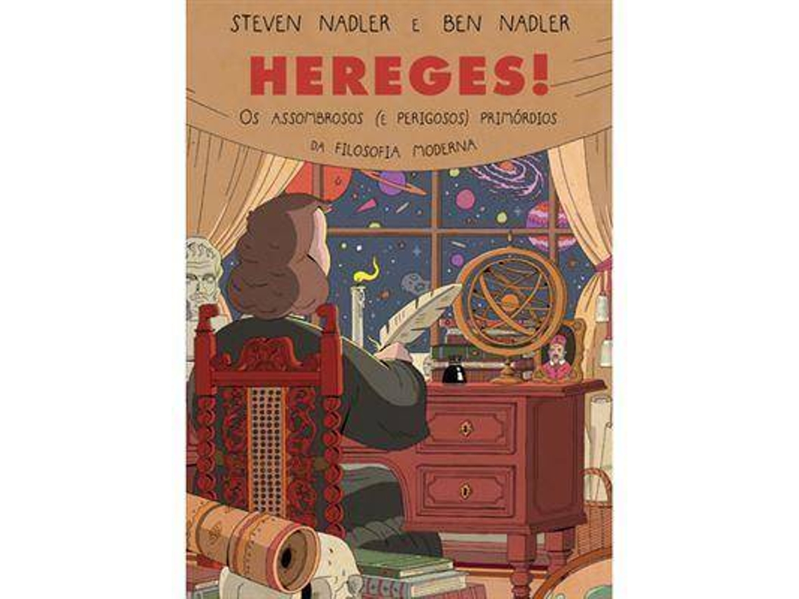 Libro Hereges! - Os Assombrosos Primórdios Da Filosofia Moderna de Steven Nadler e Ben Nadler (Portugués)