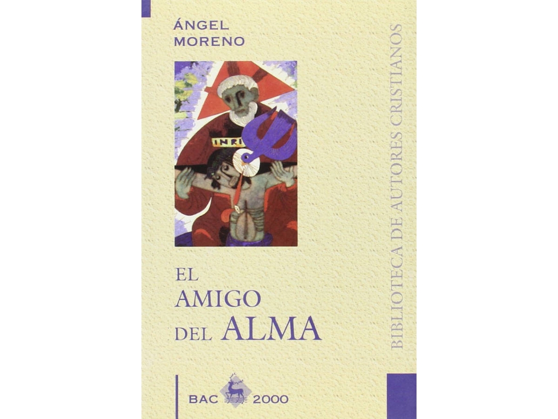 Libro El Amigo Del Alma de Angel Moreno Sancho (Español)