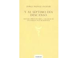 Libro Y Al Séptimo Día Descansó de Jorge Muñoz Ogáyar, Maríacoord. Flores Albacete (Español)