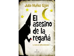 Libro El Asesino De La Regañá de Julio Muñoz Gijón (Español)