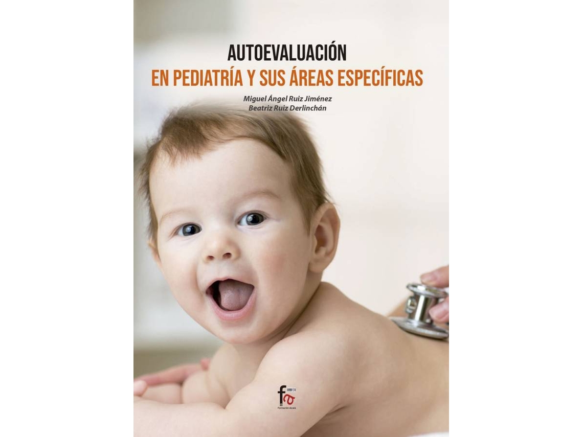 Libro Autoevaluación En Pediatría Y Sus Áreas Específicasö de Ruiz Derlinchán Beatriz (Español)