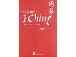 Libro Guia Del I Ching de Carol Anthony (Español)
