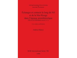 Libro Echanges et contacts le long du Nil et de la Mer Rouge dans l'epoque protohistorique (IIIe et IIe millenaires avant J.-C.) (Francés)