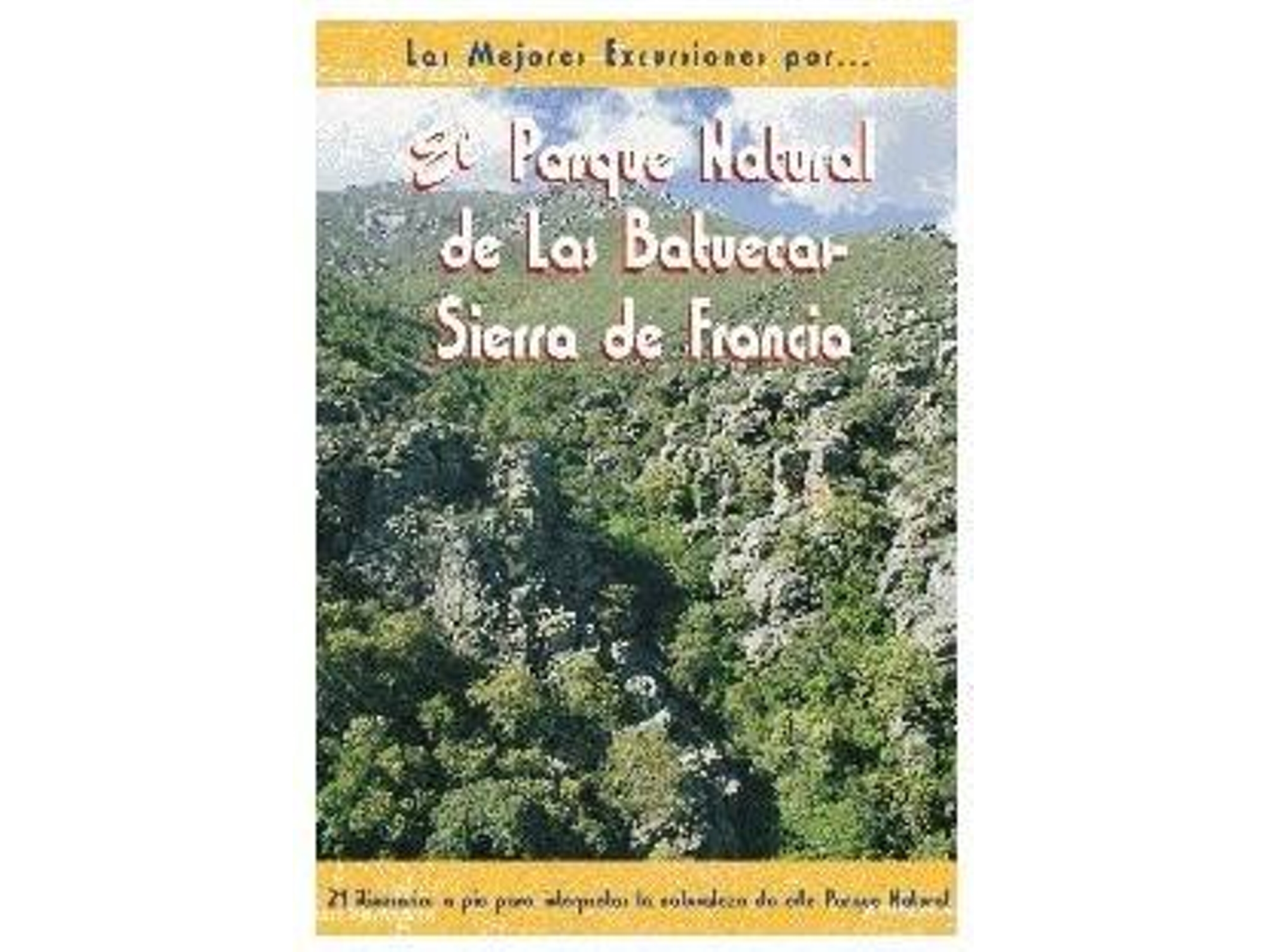 Libro Parque Natural De Batuecas-Sierra De Francia de Begoña Tens Tomás Santamaría (Español)