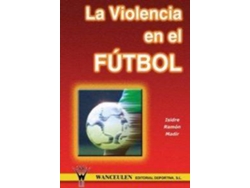 Libro Violencia En El Futbol de Isidre Ramon (Español)
