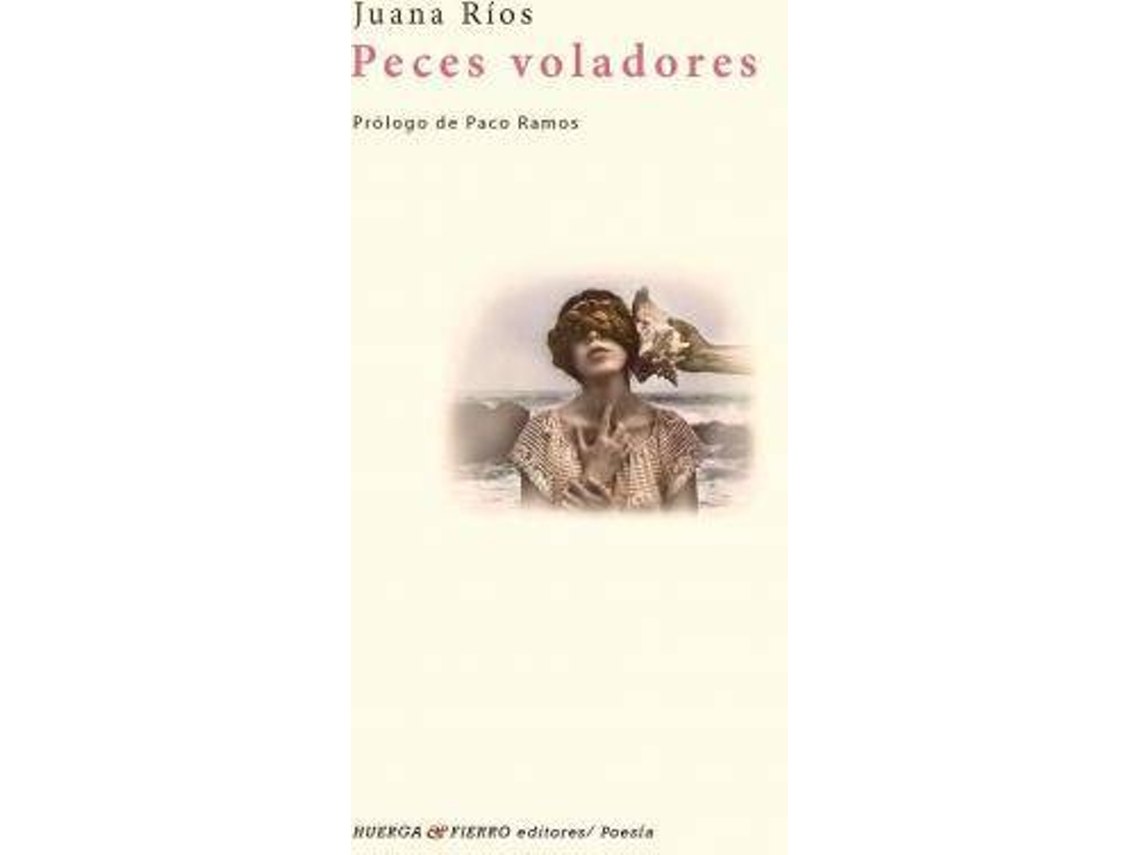 Libro Peces Voladores de Juana Ríos Ríos (Español)