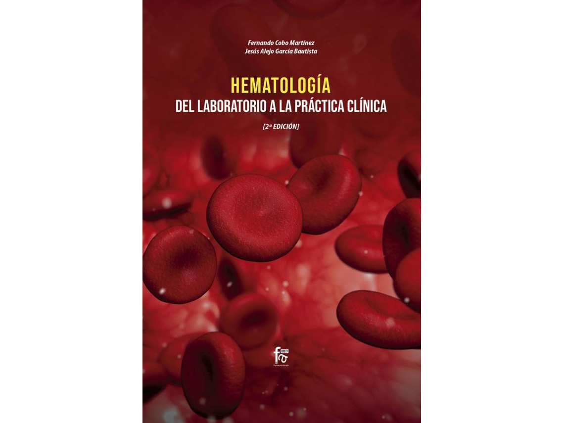 Libro Hematología: Del Laboratorio A La Práctica Clínica-2 Edición de Alejo García Bautista Jesús (Español)