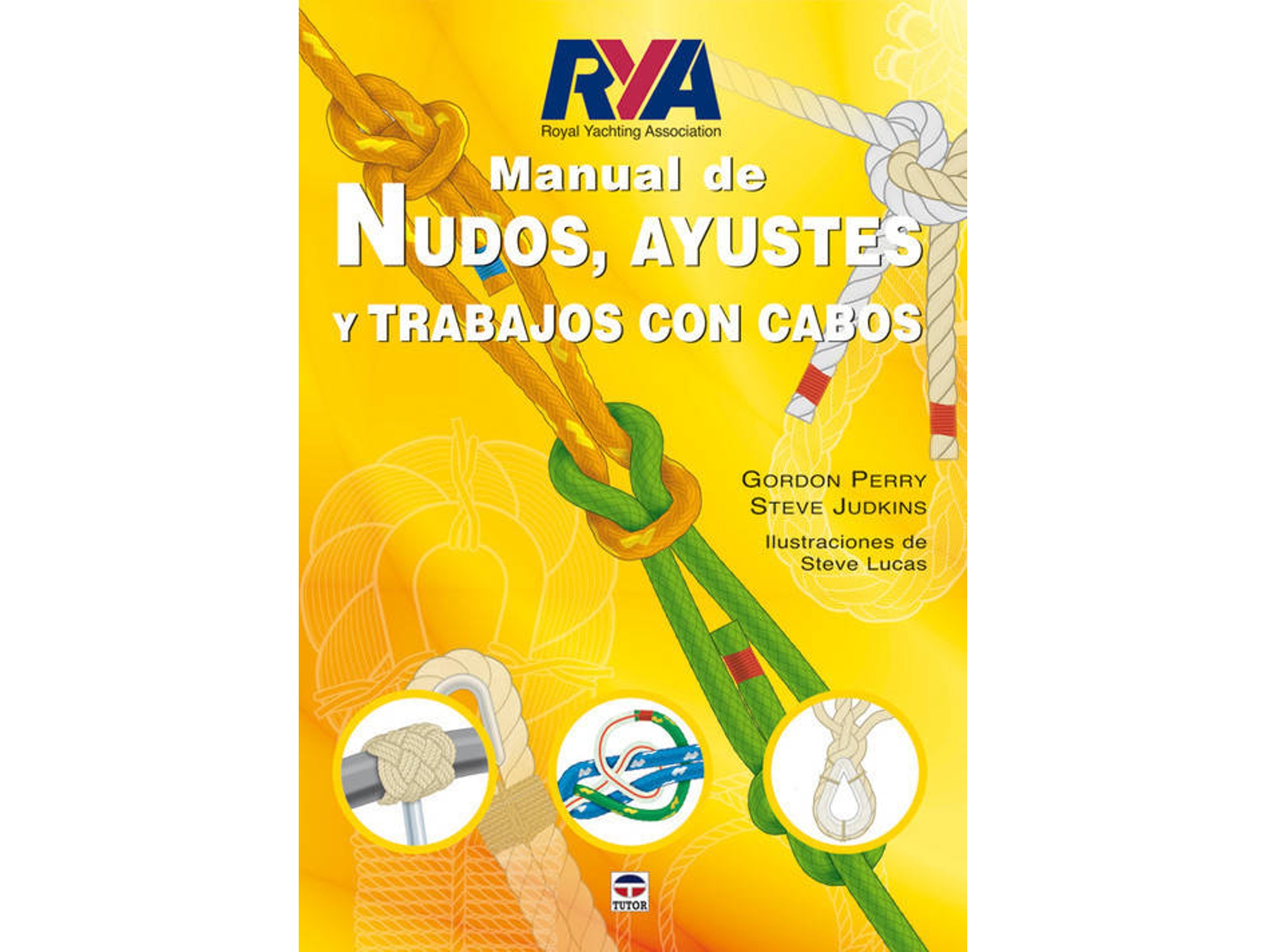 Libro Manual Nudos, Ayustes Y Trabajos Con Cabos de Gordon Perry (Español)