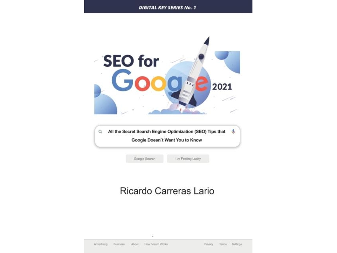 Libro Seo For Google 2021 All The Search Engine Optimization Tips That Google Does Not Want You To Know De Ricardo Carreras Lario (inglés)