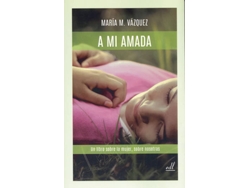 Libro A Mi Amada de Maria M. Vazquez (Español)