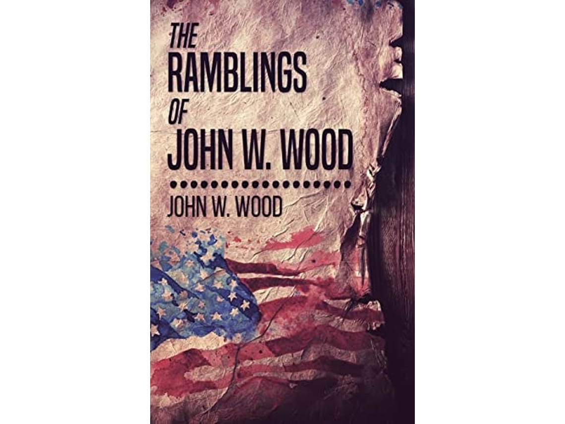 Libro The Ramblings Of John W. Wood De John W Wood (inglés)