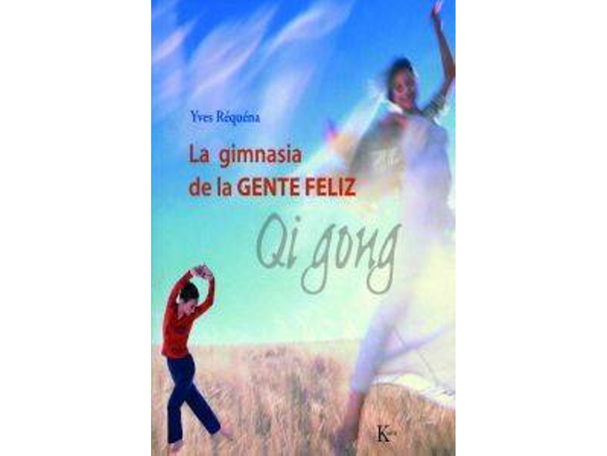 Libro La Gimnasia De La Gente Feliz de Yves Réquéna (Español)