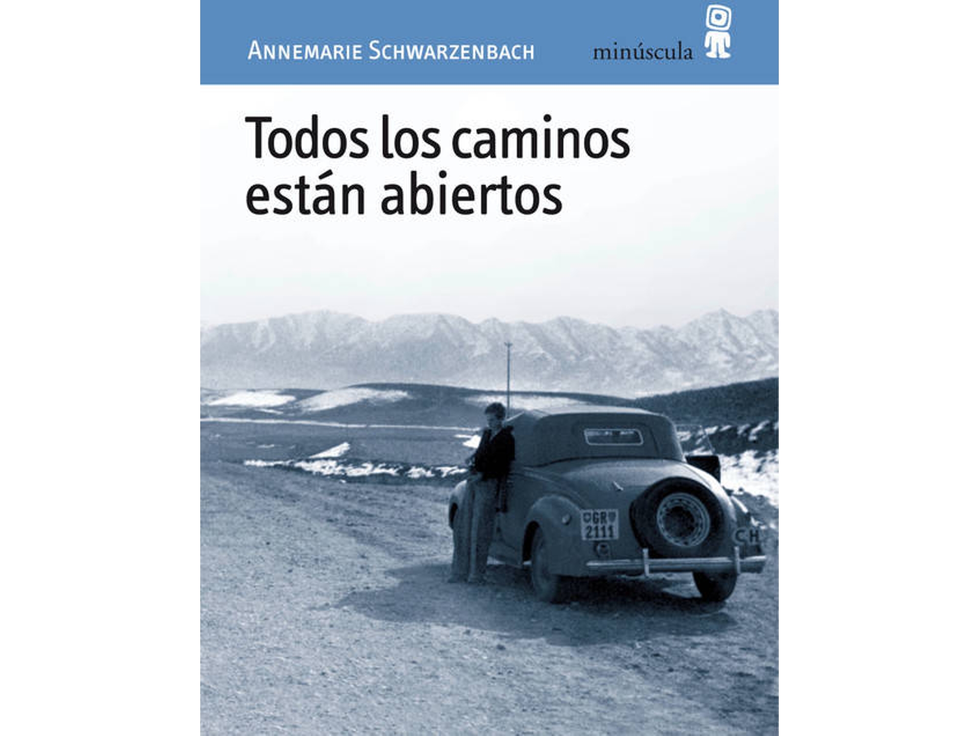 Libro Todos Los Caminos Están Abiertos de Annemarie Schwarzenbach (Español)
