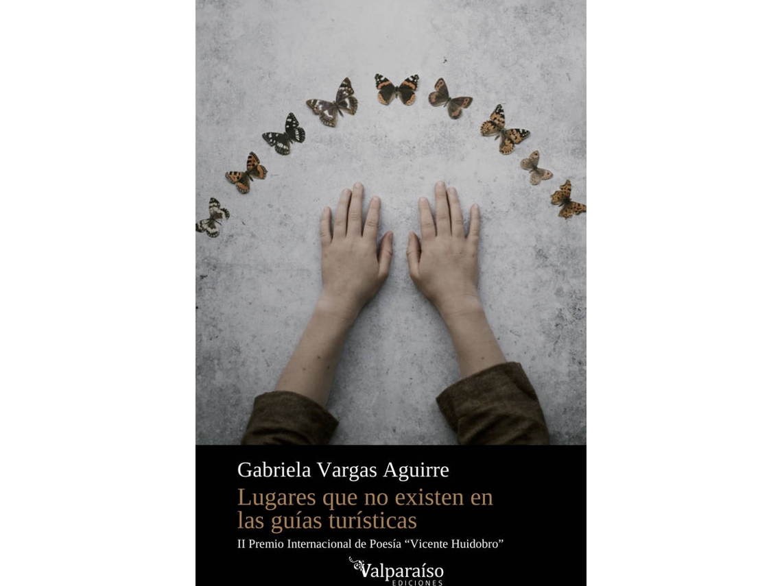 Libro Lugares Que No Existen En Las Guías Turísticas de Gabriela Vargas Aguirre (Español)