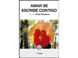 Libro Amar Se Escribe Contigo de Javier Vidal-Quadras (Español)