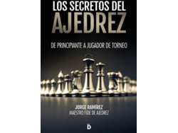 Libro Los Secretos Del Ajedrez de Jorge Ramírez (Español)