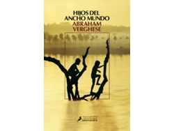 Libro Hijos Del Ancho Mundo de Abraham Verghese (Español)