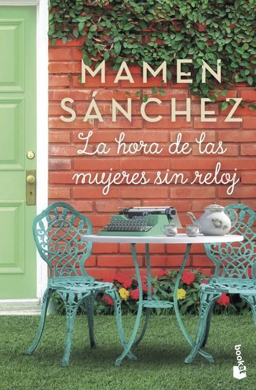 Libro LA HORA DE LAS MUJERES SIN RELOJ de Mamen Sánchez