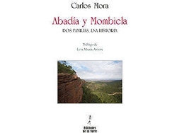 Libro Abadia Y Mombiela: Dos Familias, Una Historia de Carlos Mora (Español)
