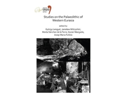Libro Studies on the Palaeolithic of Western Eurasia (Inglés)