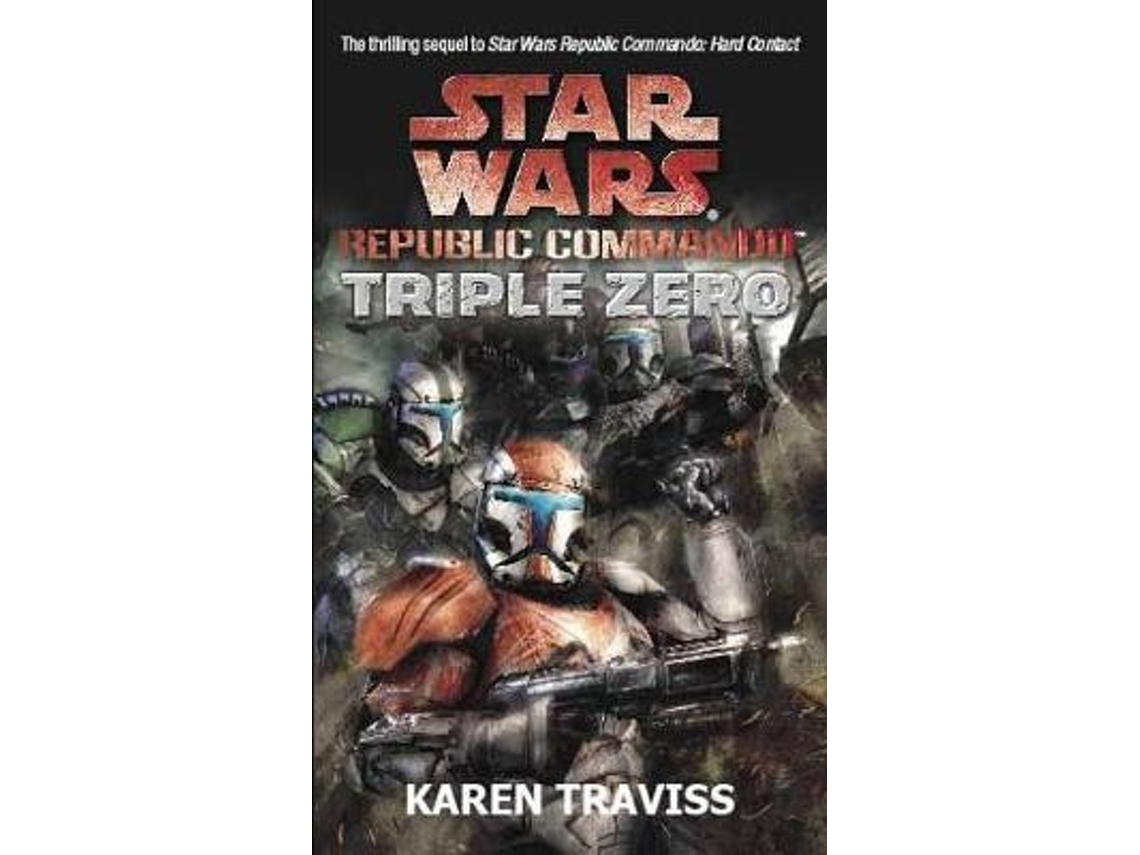 Libro Star Wars Republic Commando Triple Zero de Karen Traviss (Inglés)