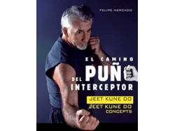 Libro El Camino Del Puñetero Interceptor de Jeet Kune do (Español)