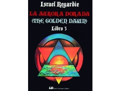 Libro La Aurora Dorada. Tomo 3 de Israel Regardie (Español)