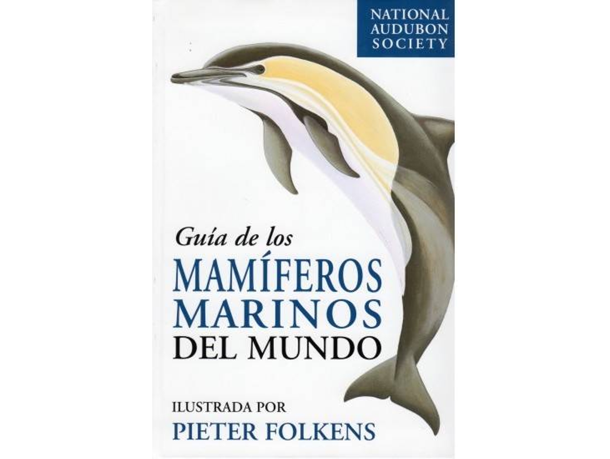 Libro Guia De Los Mamiferos Marinos Del Mundo (Español)