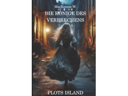 Libro Die Könige des Verbrechens Plots Island de MacKenzie W (Inglés)