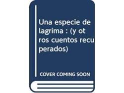 Libro Una Especie De Lágrima de Eduardo Tijeras (Español)
