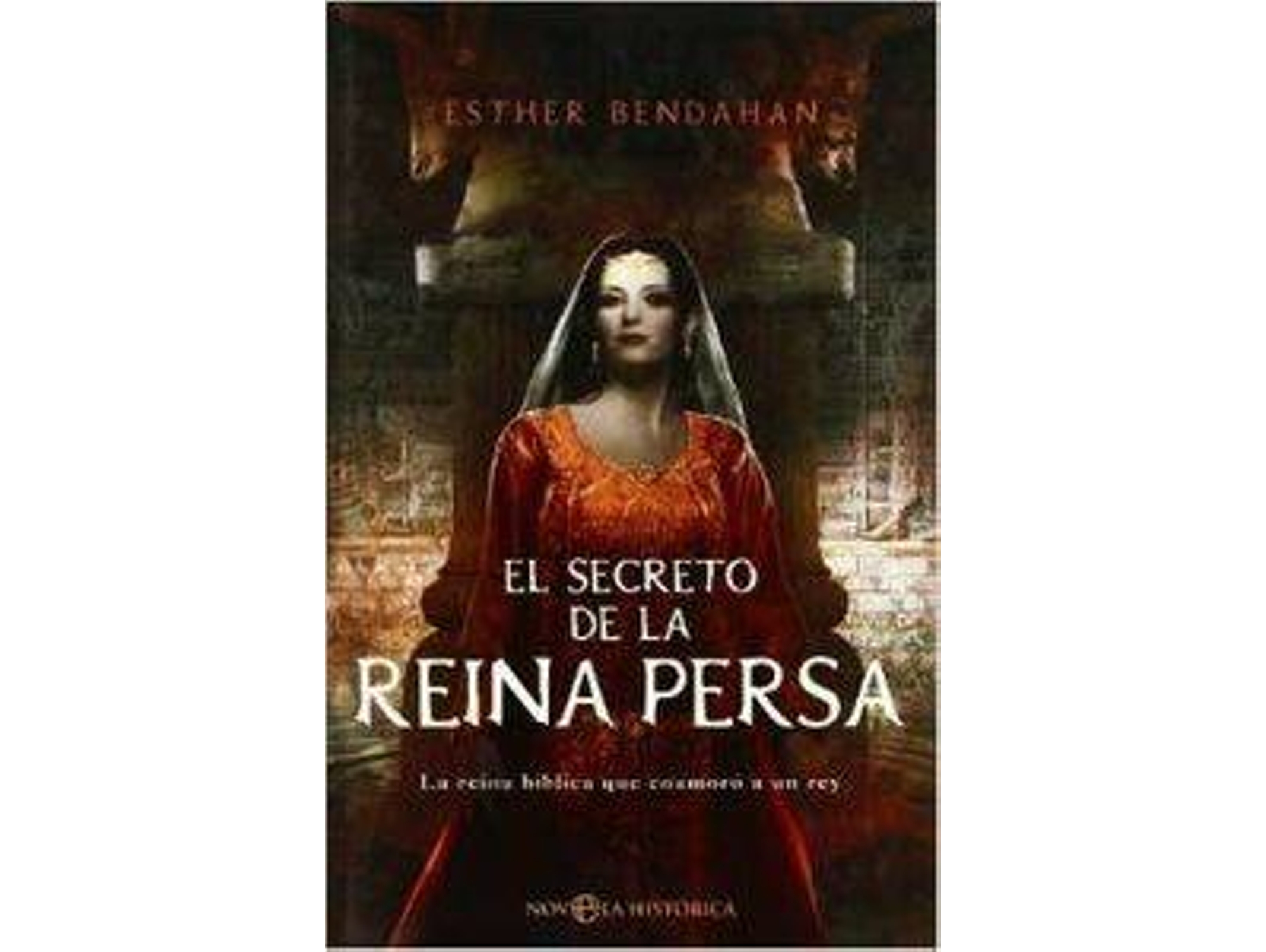 Libro El Secreto De La Reina Persa de Esther Bendahan (Español)