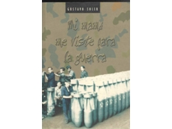 Libro Mi Mama Me Viste Para La Guerra de Gustavo Soler (Español)