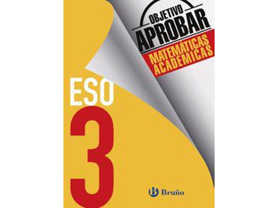 Libro Objetivo aprobar Matemáticas Académicas 3 ESO de José Ángel Fernández-Cano López e Fernando Arce Llach (Español)
