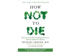 Libro How Not To Die de Dr Michael Greger