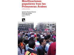 Libro Movilizaciones Populares Tras Las Primaveras Árabes 2011-21 de Álvarez-Ossorio Alvariño Ignacio (Español)