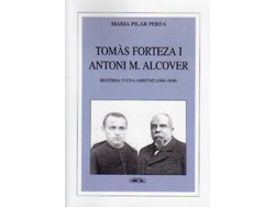 Libro Tomas Forteza I Antoni M.Alcover de Maria Pilar Perea