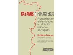 Libro Rayanos Y Forasteros de Heriberto Cairo Carou (Español)